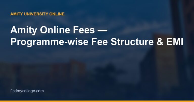 Amity Online Fees — Programme-wise Fee Structure & EMI