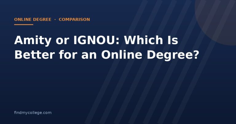 Amity or IGNOU: Which Is Better for an Online Degree?