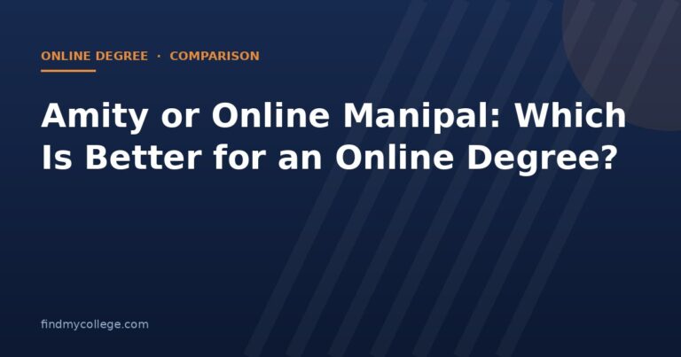 Amity or Online Manipal: Which Is Better for an Online Degree?