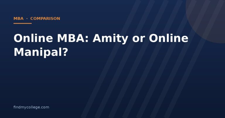 Online MBA: Amity or Online Manipal?
