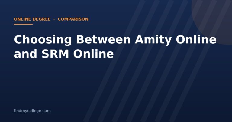 Choosing Between Amity Online and SRM Online