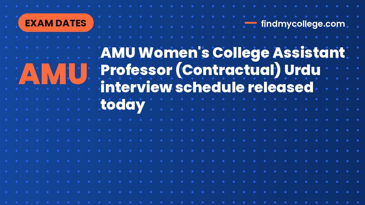 AMU Women's College Assistant Professor (Contractual) Urdu interview schedule released today