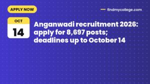 Anganwadi recruitment 2026: apply for 8,697 posts; deadlines up to October 14
