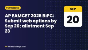 AP EAMCET 2026 BiPC: Submit web options by Sep 20; allotment Sep 23