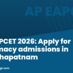 AP EAPCET 2026: Apply for pharmacy admissions in Visakhapatnam