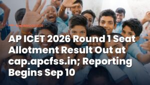 AP ICET 2026 Round 1 Seat Allotment Result Out at cap.apcfss.in; Reporting Begins Sep 10