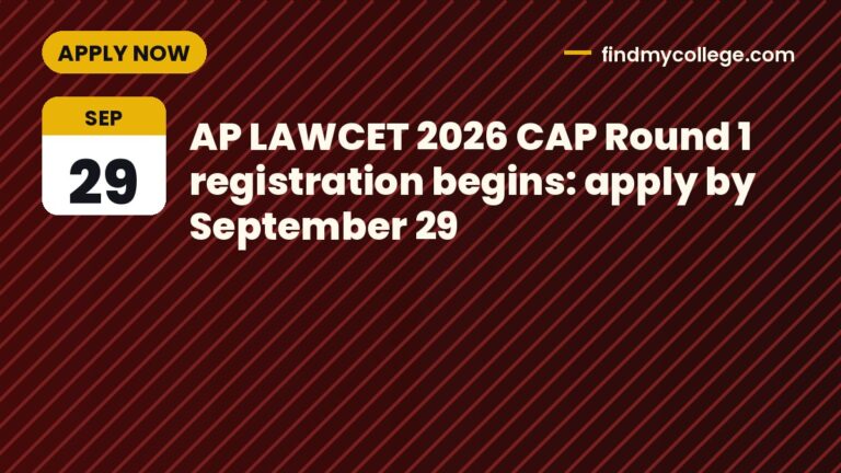 AP LAWCET 2026 CAP Round 1 registration begins: apply by September 29