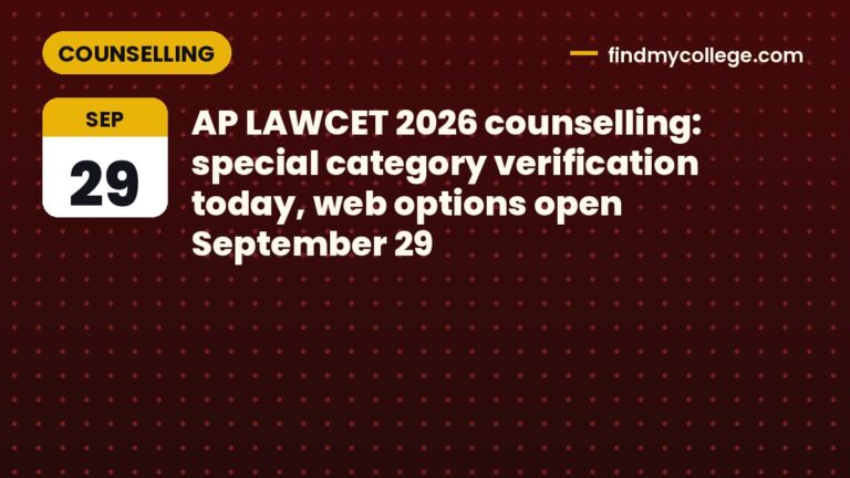 AP LAWCET 2026 counselling: special category verification today, web options open September 29