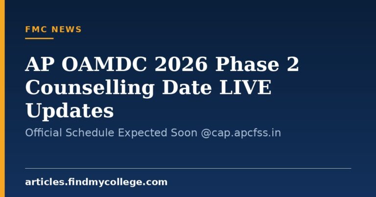 AP OAMDC 2026 Phase 2 Counselling Date LIVE Updates: Official Schedule Expected Soon @cap.apcfss.in