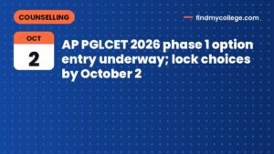 AP PGLCET 2026 phase 1 option entry underway; lock choices by October 2