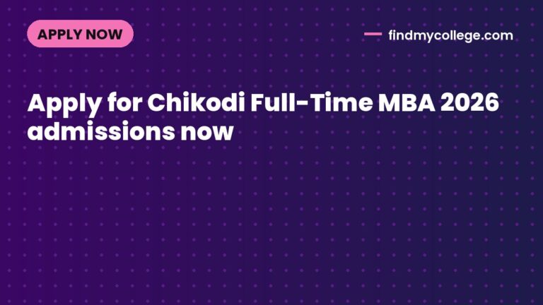 Apply for Chikodi Full-Time MBA 2026 admissions now