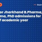 Apply for Jharkhand B.Pharma, M.Pharma, PhD admissions for 2026-27 academic year
