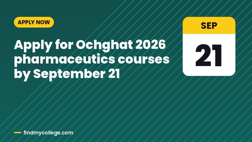 Apply for Ochghat 2026 pharmaceutics courses by September 21