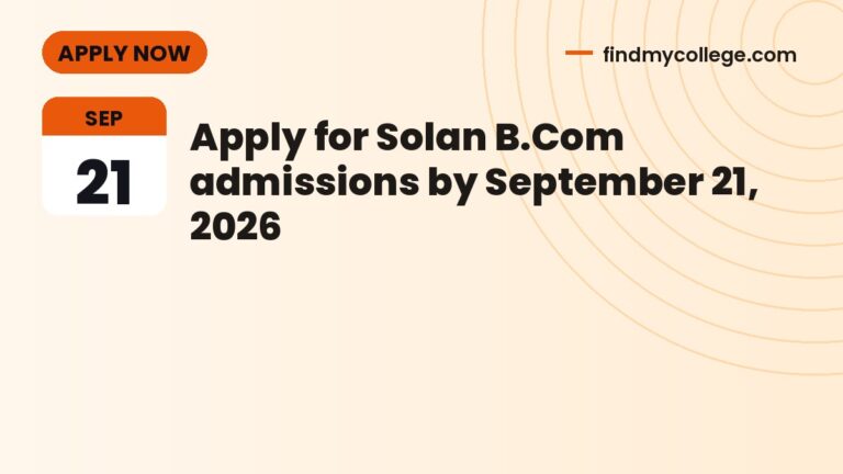 Apply for Solan B.Com admissions by September 21, 2026
