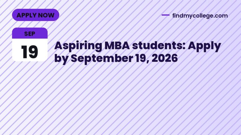 Aspiring MBA students: Apply by September 19, 2026