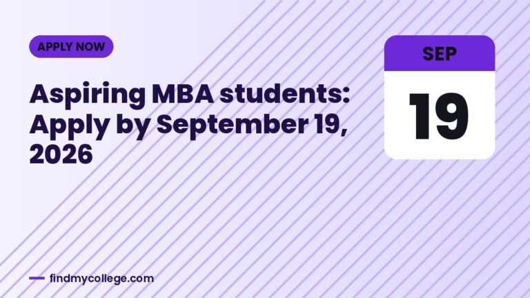 Aspiring MBA students: Apply by September 19, 2026