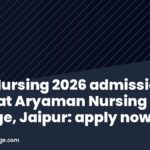 B.Sc Nursing 2026 admissions open at Aryaman Nursing College, Jaipur: apply now