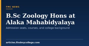 B.Sc Zoology Hons at Alaka Mahabidyalaya: Admission seats, courses, and college background