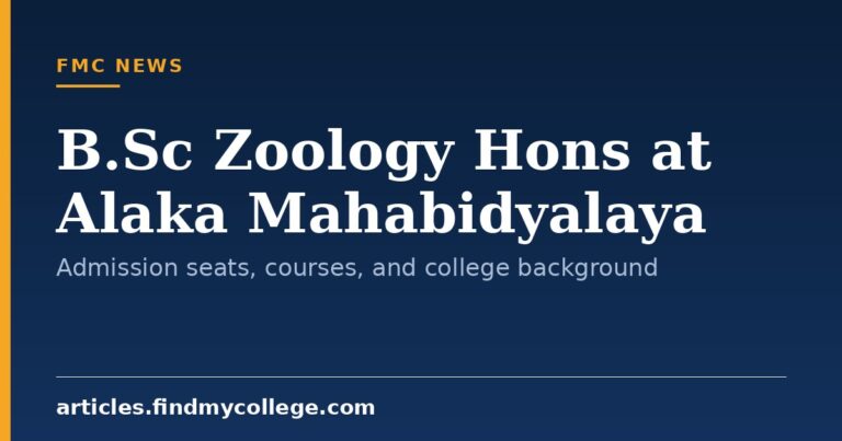 B.Sc Zoology Hons at Alaka Mahabidyalaya: Admission seats, courses, and college background