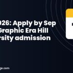BBA 2026: Apply by Sep 19 for Graphic Era Hill University admission