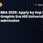 BBA 2026: Apply by Sep 19 for Graphic Era Hill University admission