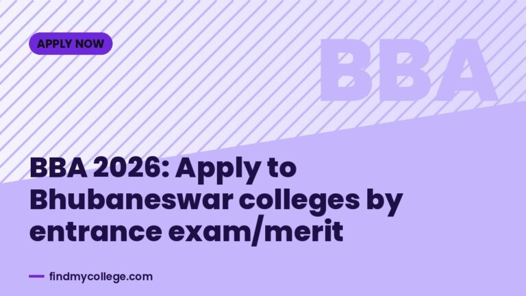 BBA 2026: Apply to Bhubaneswar colleges by entrance exam/merit