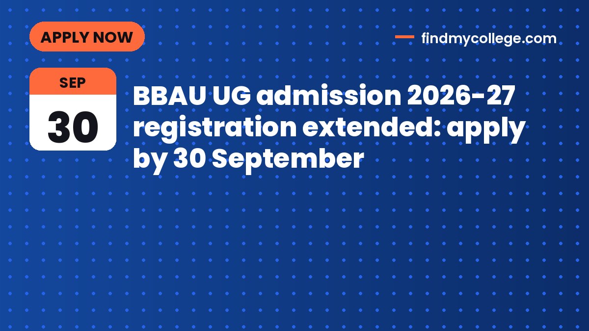 BBAU UG admission 2026-27 registration extended: apply by 30 September