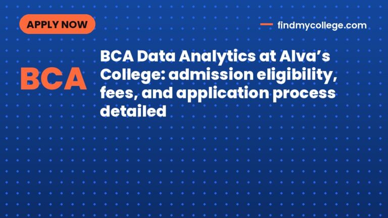 BCA Data Analytics at Alva’s College: admission eligibility, fees, and application process detailed