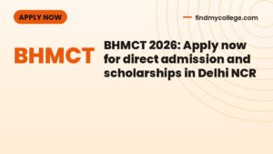 BHMCT 2026: Apply now for direct admission and scholarships in Delhi NCR