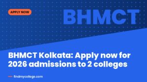 BHMCT Kolkata: Apply now for 2026 admissions to 2 colleges