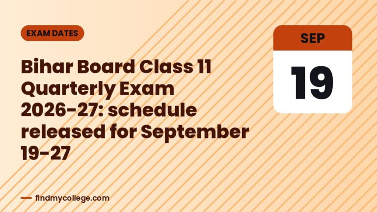 Bihar Board Class 11 Quarterly Exam 2026-27: schedule released for September 19-27