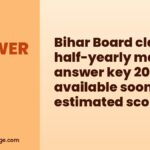 Bihar Board class 12 half-yearly maths answer key 2026 available soon for estimated scores