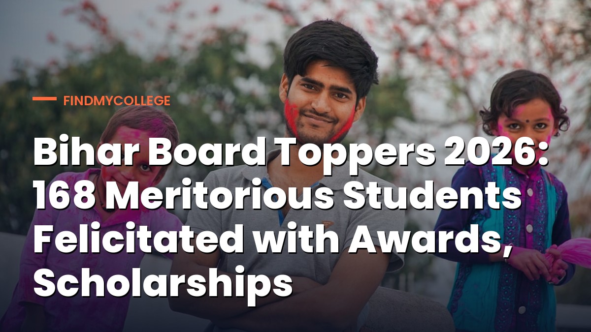 Bihar Board Toppers 2026: 168 Meritorious Students Felicitated with Awards, Scholarships