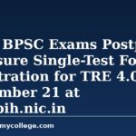 Bihar BPSC Exams Postponed to Ensure Single-Test Format; Registration for TRE 4.0 from September 21
