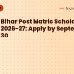 Bihar Post Matric Scholarship 2026-27: Apply by September 30