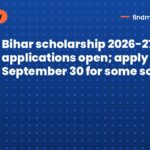 Bihar scholarship 2026-27 applications open; apply by September 30 for some schemes