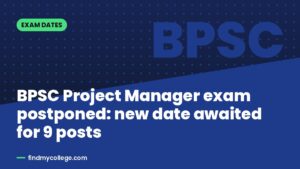 BPSC Project Manager exam postponed: new date awaited for 9 posts