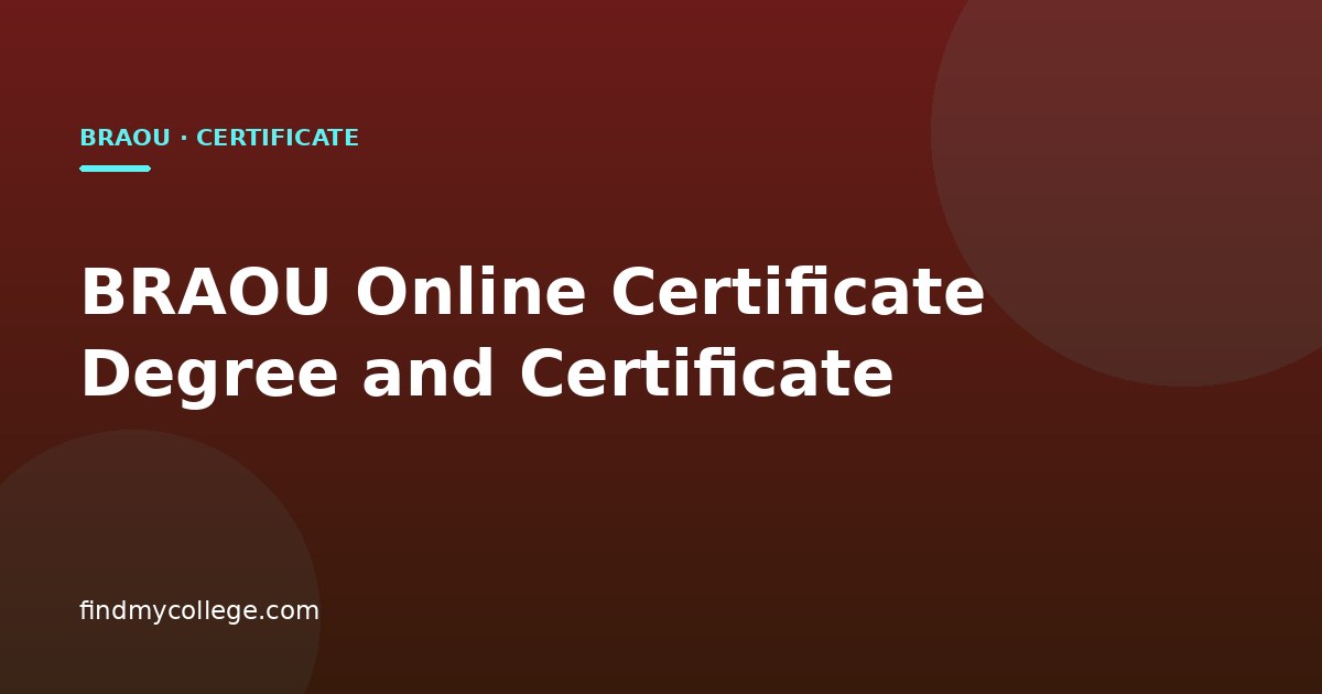 BRAOU Online Certificate Degree and Certificate