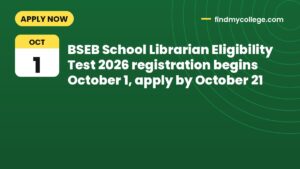 BSEB School Librarian Eligibility Test 2026 registration begins October 1, apply by October 21