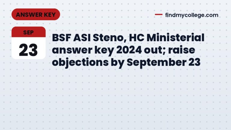 BSF ASI Steno, HC Ministerial answer key 2024 out; raise objections by September 23