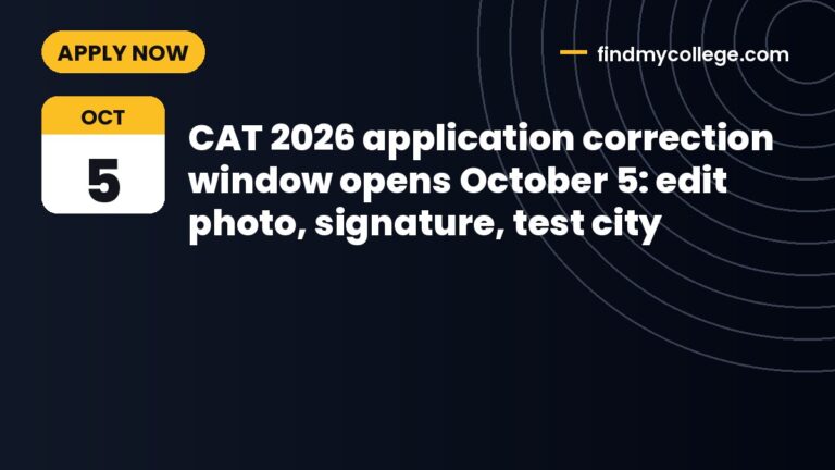 CAT 2026 application correction window opens October 5: edit photo, signature, test city