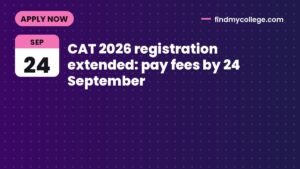 CAT 2026 registration extended: pay fees by 24 September
