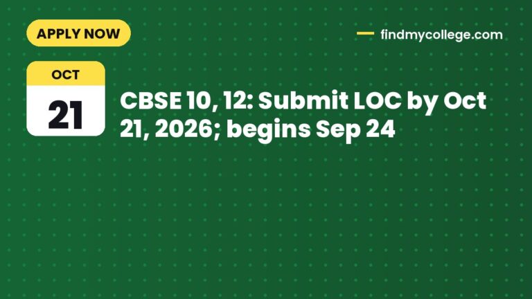 CBSE 10, 12: Submit LOC by Oct 21, 2026; begins Sep 24
