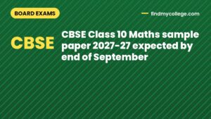 CBSE Class 10 Maths sample paper 2027-27 expected by end of September