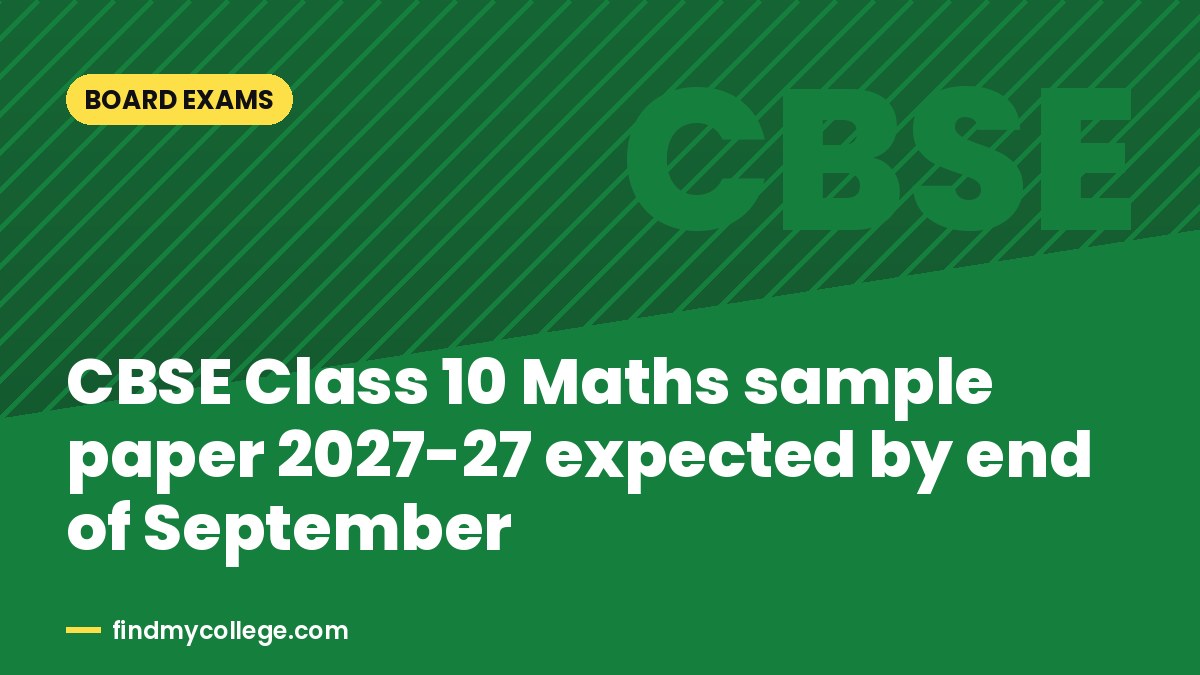 CBSE Class 10 Maths sample paper 2027-27 expected by end of September