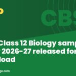 CBSE Class 12 Biology sample paper 2026-27 released for download