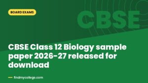CBSE Class 12 Biology sample paper 2026-27 released for download