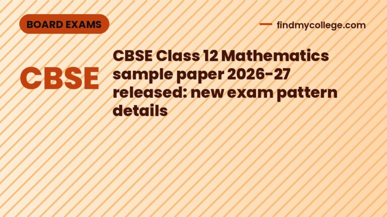 CBSE Class 12 Mathematics sample paper 2026-27 released: new exam pattern details
