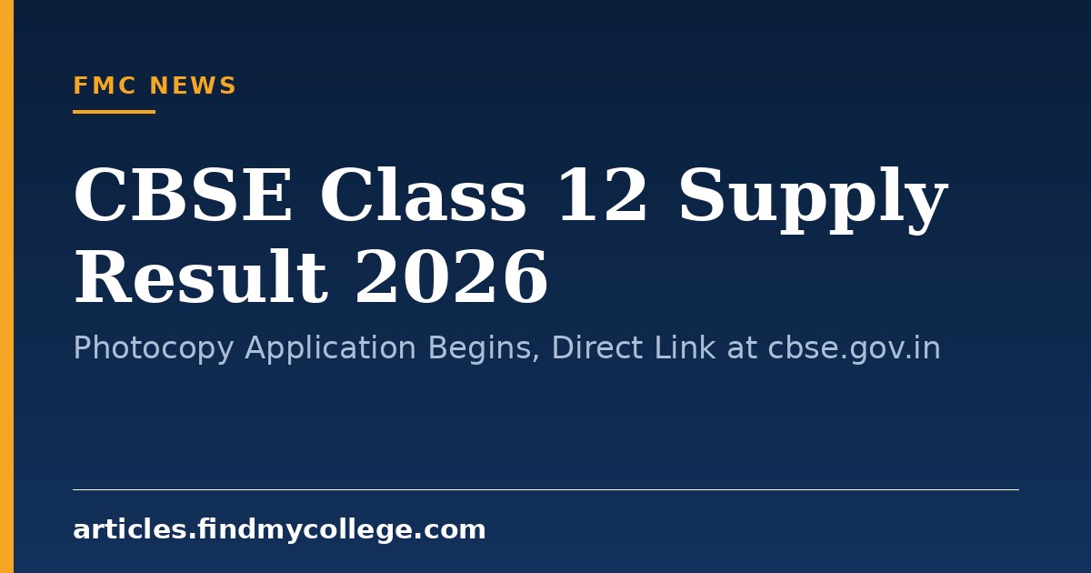 CBSE Class 12 Supply Result 2026: Photocopy Application Begins, Direct Link at cbse.gov.in