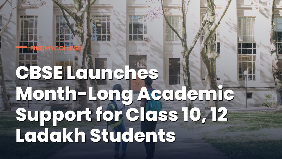 CBSE Launches Month-Long Academic Support for Class 10, 12 Ladakh Students